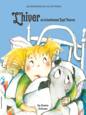 cover image of L'hiver ou le bonhomme Sept-Heures